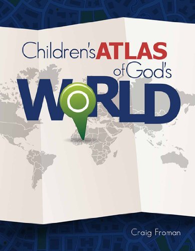 Craig Froman Children's Atlas Of God's World 