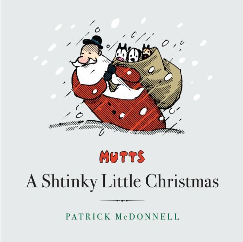 Patrick McDonnell/A Shtinky Little Christmas
