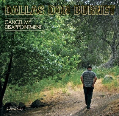 Dallas Don Burnet Cancel My Disappointment 