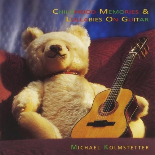 Michael Kolmstetter/Childhood Memories & Lullabies