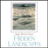 Greg White Hunt Hidden Landscapes 
