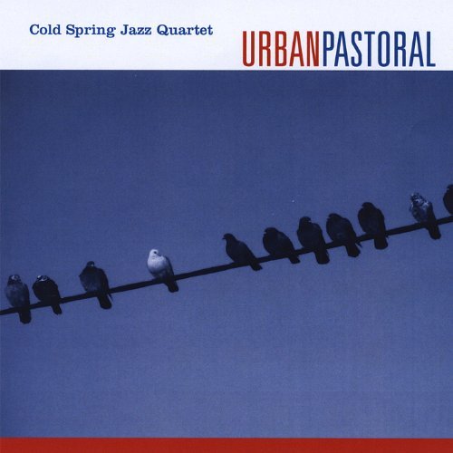Cold Spring Jazz Quartet/Urban Pastoral