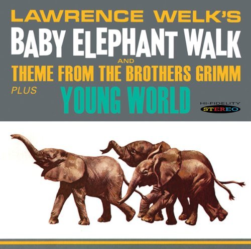Lawrence Welk Baby Elephant Walk Young World 