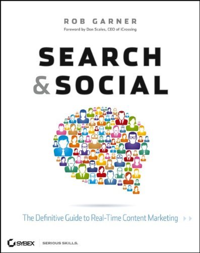 Rob Garner/Search And Social@The Definitive Guide To Real-Time Content Marketi