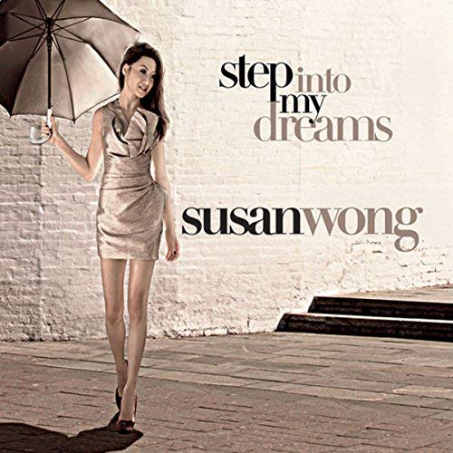 Susan Wong/Step Into My Dreams