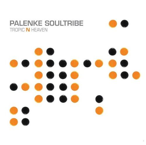 Palenke Soultribe/Tropic N' Heaven