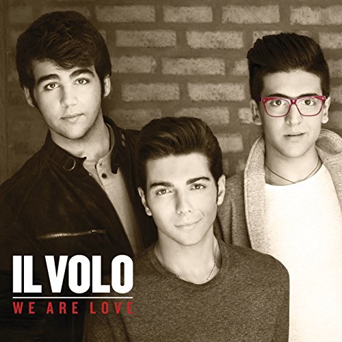 Il Volo/We Are Love