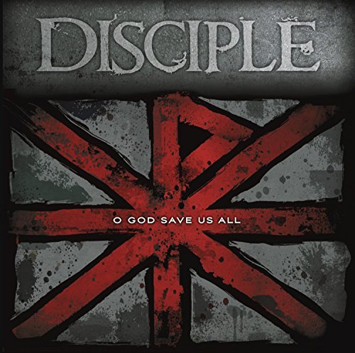 Disciple/O God Save Us All