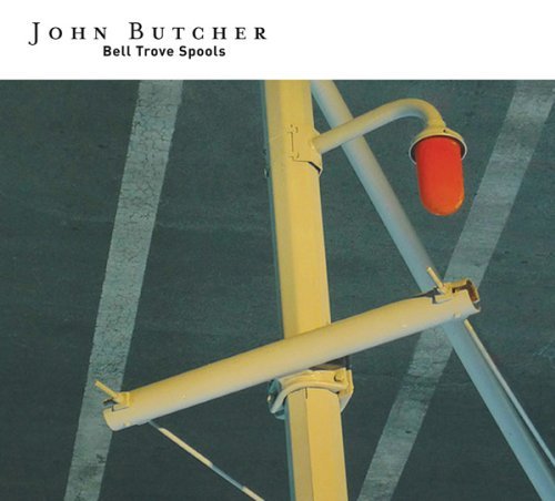 John Butcher/Bell Trove Spools@Digipak