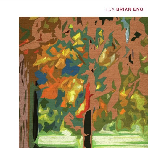 Brian Eno Lux 