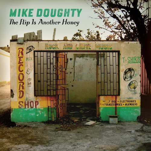 Mike Doughty/Flip Is Another Honey