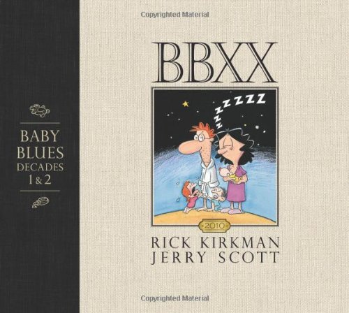 Rick Kirkman Bbxx Baby Blues Decades 1 & 2 