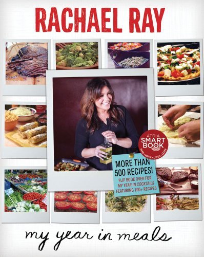 Rachael Ray/My Year in Meals/My Year in Cocktails