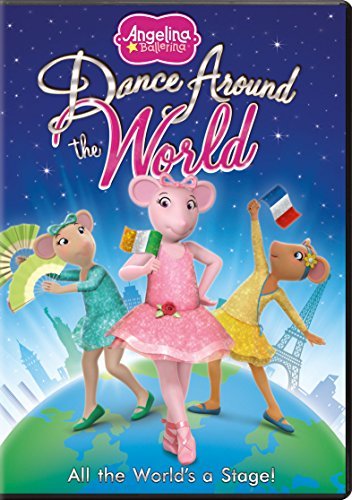 Angelina Ballerina: Dance Around the World/Angelina Ballerina: Dance Around the World