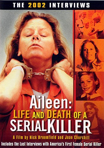 Aileen: Life & Death Of A Serial Killer/Aileen: Life & Death Of A Serial Killer