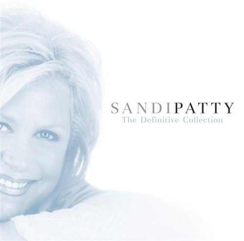 Sandi Patty/Sandi Patty: The Definitive Collection