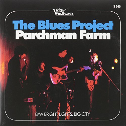 Blues Project Parchman Farm Bright Lights Bi Parchman Farm Bright Lights Bi 
