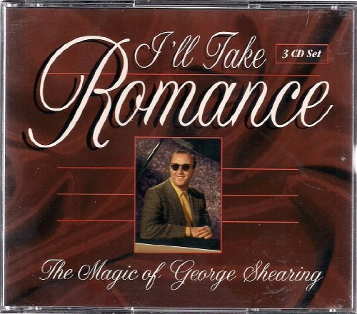 george Shearing/I'Ll Take Romance: The Magic Of George Shearing
