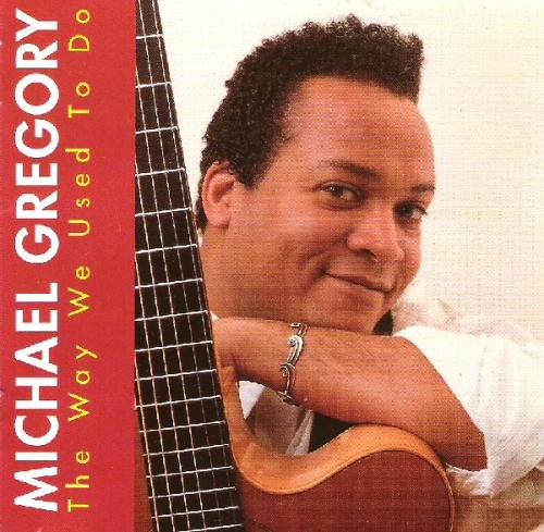 michael Gregory/Way We Used To Do