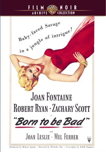 Born To Be Bad (1950)/Fontaine/Ryan/Scott@MADE ON DEMAND@This Item Is Made On Demand: Could Take 2-3 Weeks For Delivery
