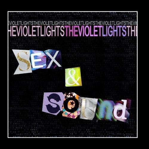 Violet Lights/Sex & Sound