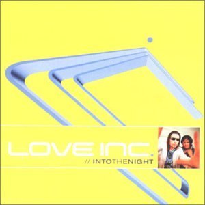 Love Inc/Into The Night