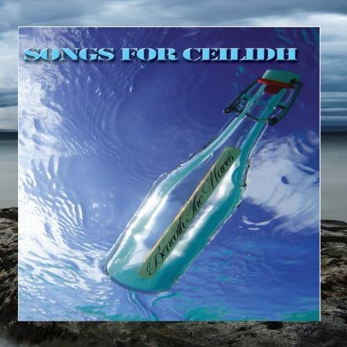 Songs For Ceilidh/Beneath The Waves