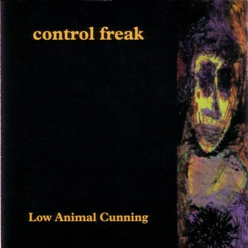 Control Freak/Low Animal Cunning