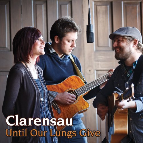 Clarensau Until Our Lungs Give 
