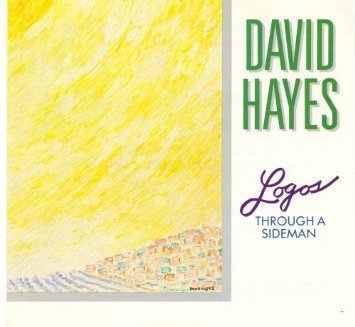 David Hayes/Logos Through A Sideman
