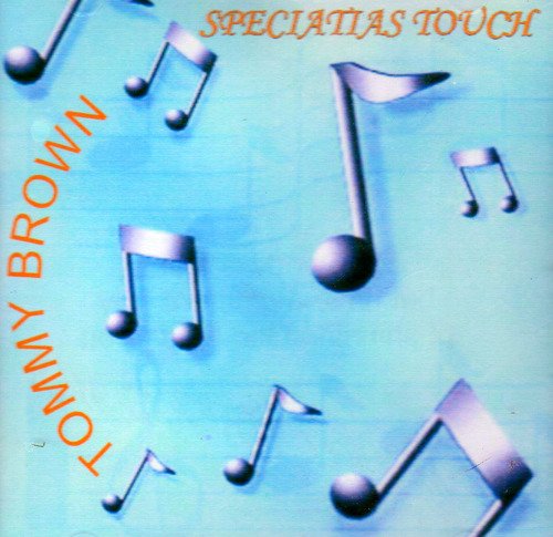 Tommy Brown/Speciatias Touch