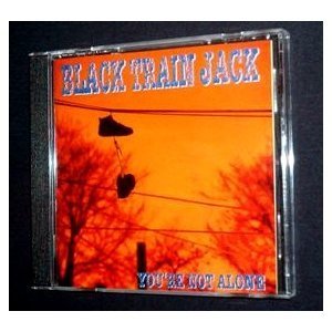 Black Train Jack/You'Re Not Alone