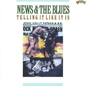 News & The Blues/News & The Blues-Telling It Li@Johnson/White/Fuller/Kelly@Johnson/White/Fuller/Kelly