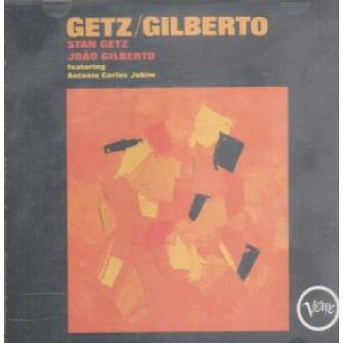 Getz Gilberto # 1 Stan Getz & Joao Gilberto 