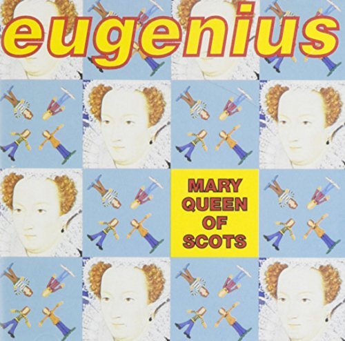 Eugenius/Mary Queen Of Scots