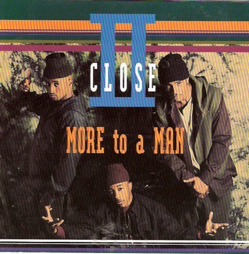 Two Close/More To A Man