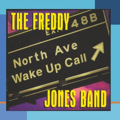 The Freddy Jones Band North Ave. Wake Up Call (cr 14223 32129 2) 