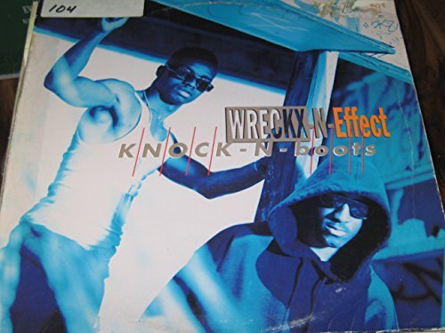 Wreckx-N-Effect/Knock-N-Boots