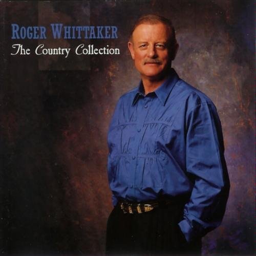 Roger Whittaker/Country Collection