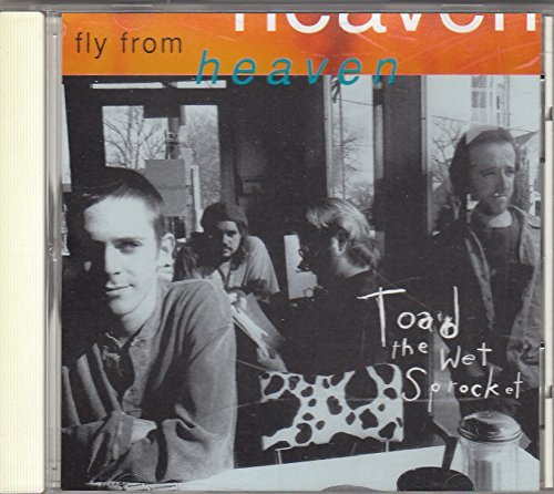 Toad The Wet Sprocket/Fly From Heaven