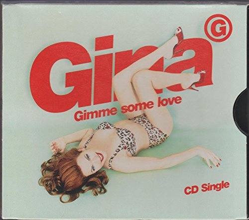 Gina G./Gimme Some Love