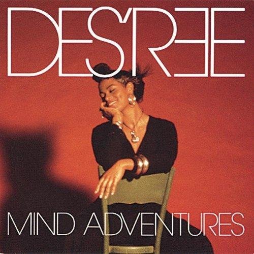 Des'ree Mind Adventures + Feel So High 