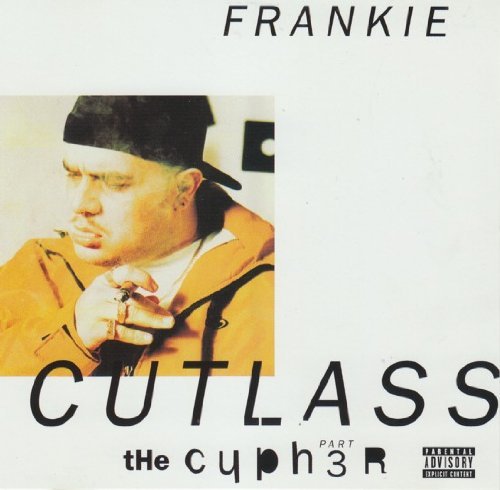 Frankie Cutlass/Cypher