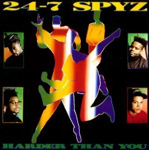 Twenty-Four-Seven Spyz/Harder Than You