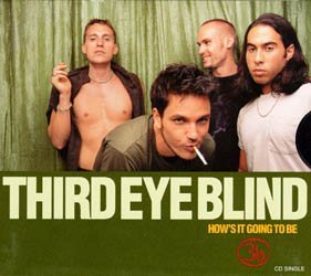 Third Eye Blind/How's It Going To Be