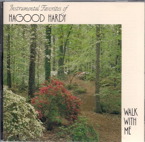 Hagood Hardy Walk With Me 