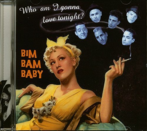 Bim Bam Baby/Who Am I Gonna Love Tonight