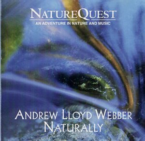 Andrew Lloyd Webber/Naturally