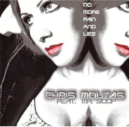 Chris Moutas/No More Pain & Lies