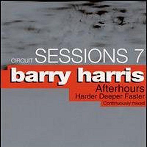 Circuit Sessions/Vol. 7-Circuit Sessions@Mixed By Barry Harris@Circuit Sessions